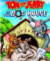 Том и Джерри В Собачьей Конуре Смотреть Онлайн / Online Tom and Jerry: In the Dog House [2012]